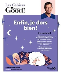 Les Cahiers Dr. Good ! - Enfin, je dors bien !