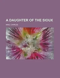 A Daughter Of The Sioux