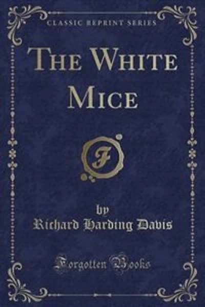 The White Mice (Classic Reprint)