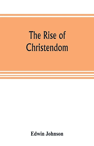 The rise of Christendom