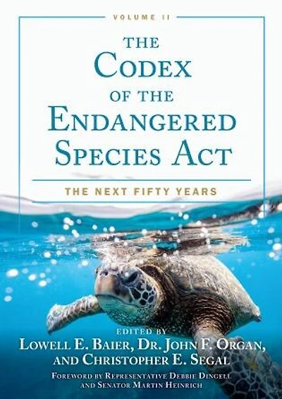 The Codex of Endangered Species Act, Volume II: Next Fifty Years
