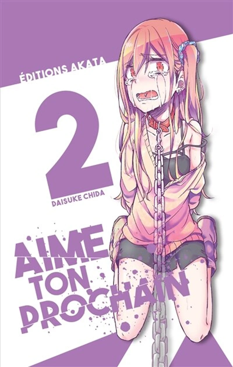 Aime ton prochain, Vol. 2