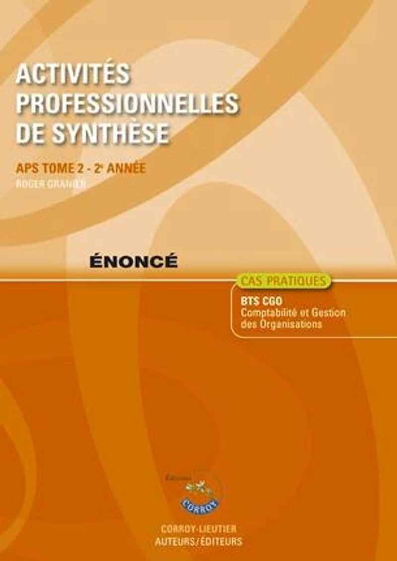 APS du BTS CGO 2e année: cas pratiques, énoncé