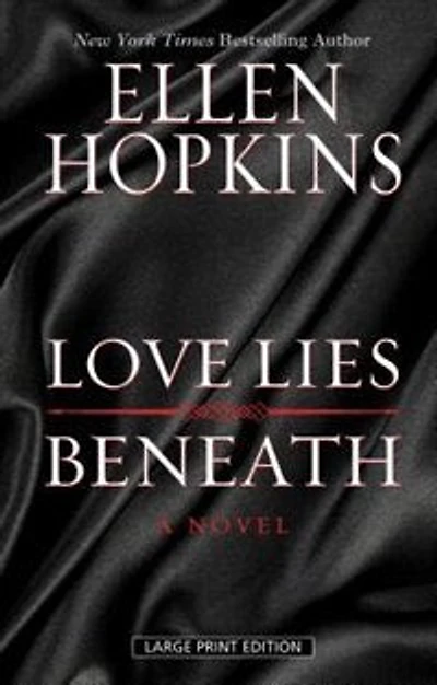 Love Lies Beneath: (Large Print)