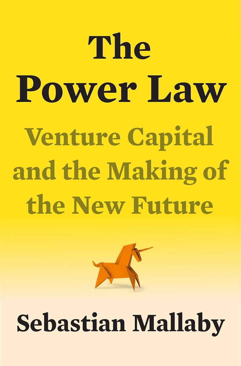 The Power Law: Venture Capital And Making Of New Future