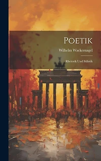 Poetik: Rhetorik Und Stilistik