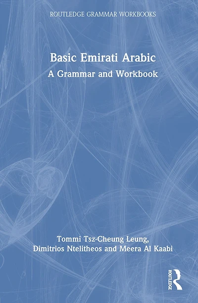 Basic Emirati Arabic: A Grammar and Workbook