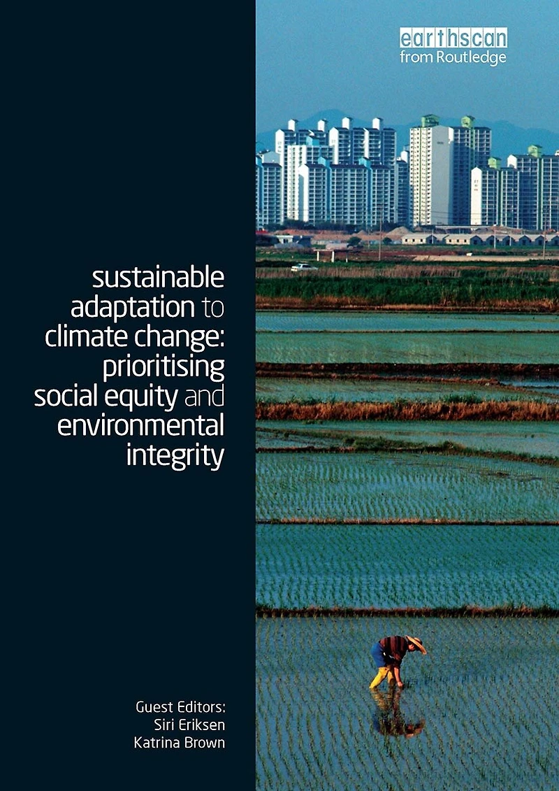 Sustainable Adaptation to Climate Change: Prioritising Social Equity and Environmental Integrity