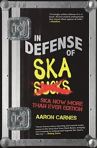 Defense of Ska: Expanded 2nd Edition