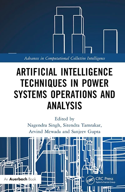Artificial Intelligence Techniques Power Systems Operations and Analysis