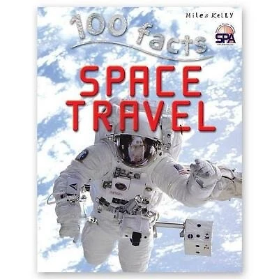 100 FACTS SPACE TRAVEL