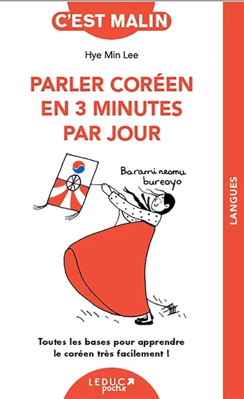 Parler coréen en 3 minutes par jour: toutes les bases pour apprendre le très facilement !