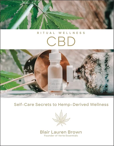 Cbd: Self-care Secrets To Hemp-derived Wellness