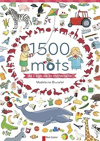 1.500 mots de l'âge de la maternelle