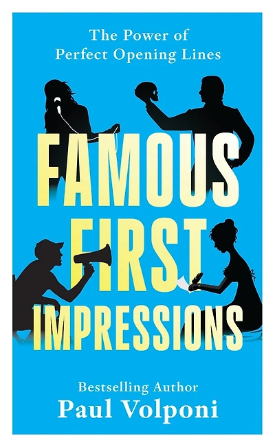 Famous First Impressions: The Power of Perfect Opening Lines