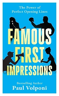 Famous First Impressions: The Power of Perfect Opening Lines