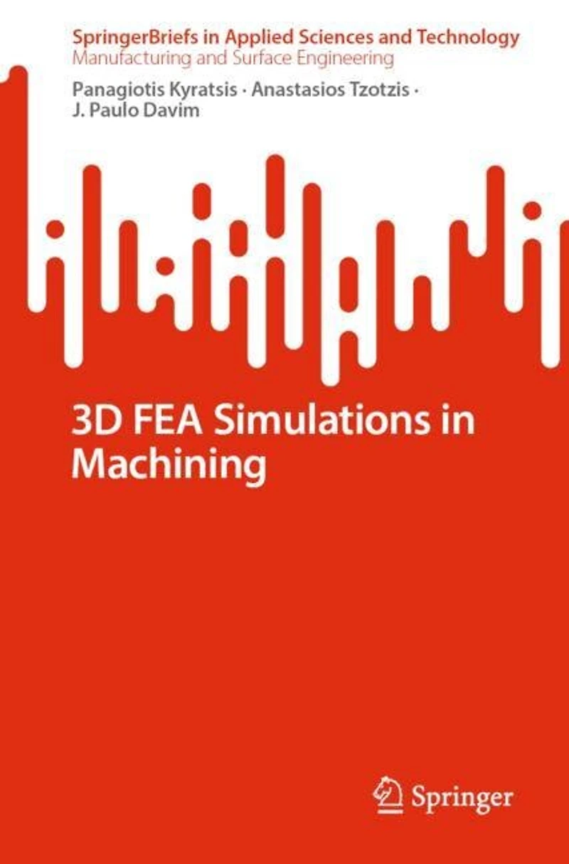 3D FEA Simulations Machining