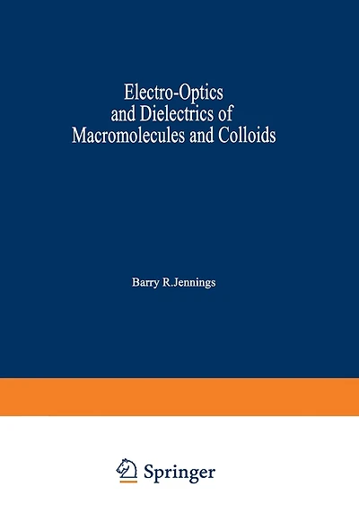 Electro-Optics and Dielectrics of Macromolecules and Colloids