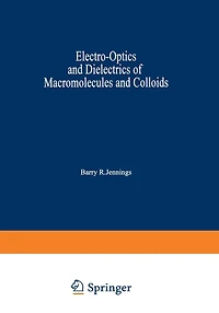 Electro-Optics and Dielectrics of Macromolecules and Colloids