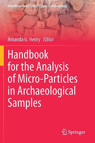 Handbook for the Analysis of Micro-Particles in Archaeological Samples