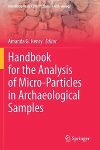 Handbook for the Analysis of Micro-Particles in Archaeological Samples