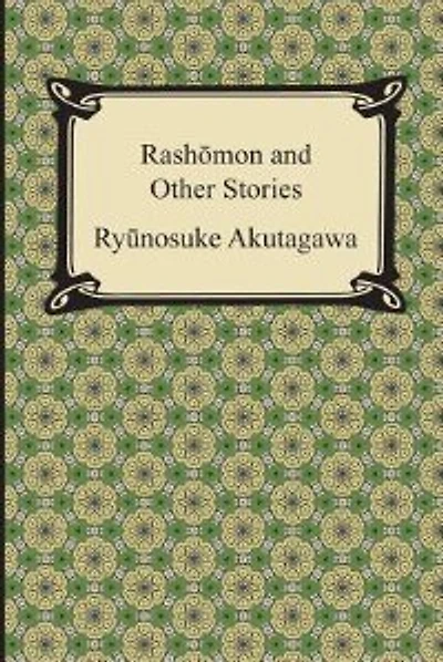 Rashomon and Other Stories