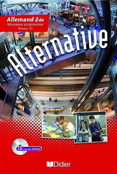 Alternative allemand 2de: niveau B1, nouveaux programmes