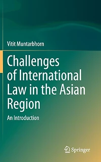 Challenges of International Law the Asian Region: An Introduction