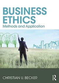 Business Ethics: Methods And Application