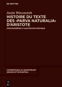 Histoire du texte des ›Parva naturalia‹ d’Aristote: Prolégomènes à une édition critique