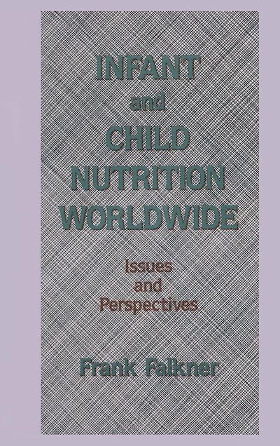Infant and Child Nutrition Worldwide: Issues Perspectives