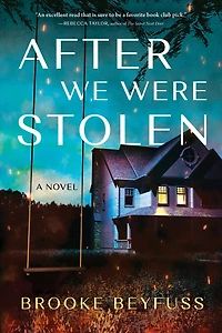 After We Were Stolen: A Novel