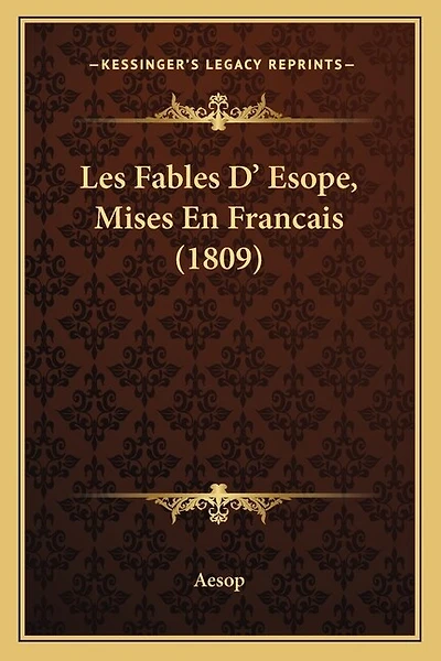 Les Fables D' Esope, Mises En Francais (1809)