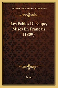 Les Fables D' Esope, Mises En Francais (1809)