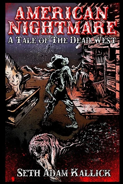 American Nightmare: A Tale of the Dead West