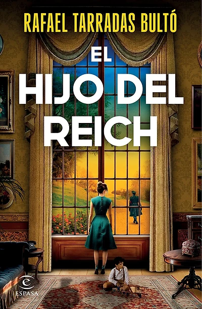 El hijo del Reich (Novela histórica) / The Son of the Reich (A Historical Novel)