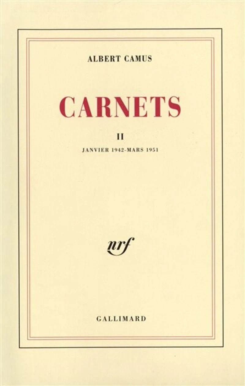 Carnets, Vol. 2. Janvier 1942-mars 1951