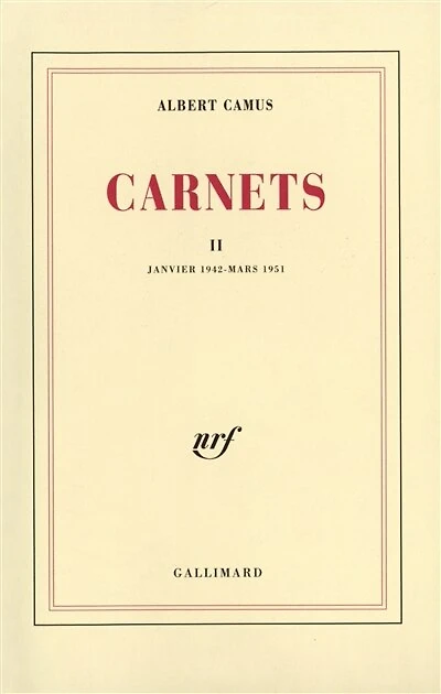 Carnets, Vol. 2. Janvier 1942-mars 1951
