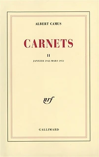 Carnets, Vol. 2. Janvier 1942-mars 1951
