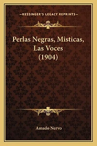 Perlas Negras, Misticas, Las Voces (1904)