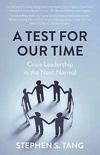 A Test for Our Time: Crisis Leadership the Next Normal