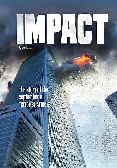 Impact: the Story of September 11 Terrorist Attacks