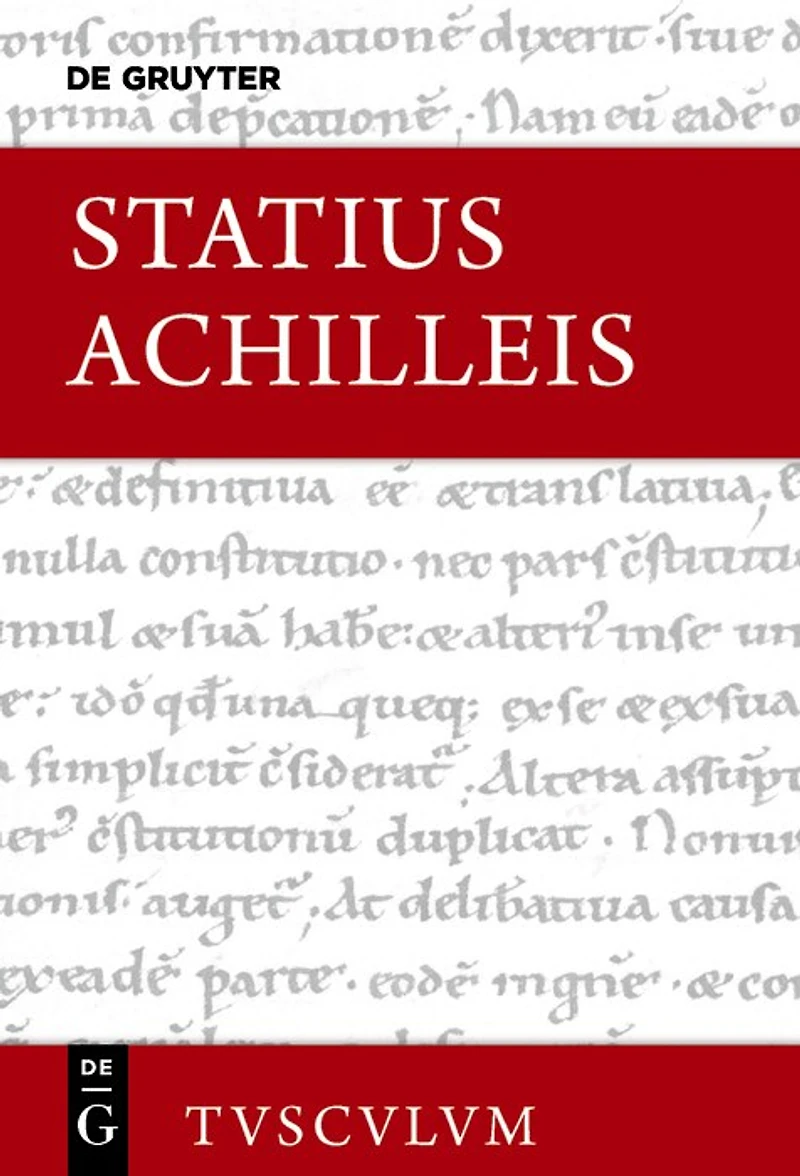 Achilleis: Lateinisch - deutsch