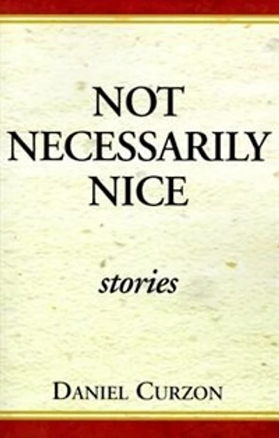 Not Necessarily Nice Stories: stories