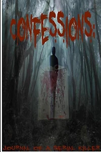 Confessions: Journal Of A Serial Killer