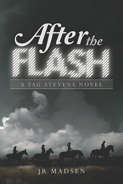 After the Flash: A Tag Stevens Novel