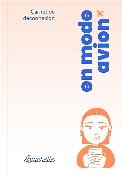 En mode avion: carnet de déconnexion