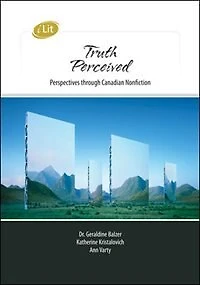 iLit Collection - Truth Perceived: Perspectives Through Canadian Nonfiction Student Resource