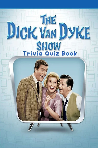 The Dick Van Dyke Show: Trivia Quiz Book