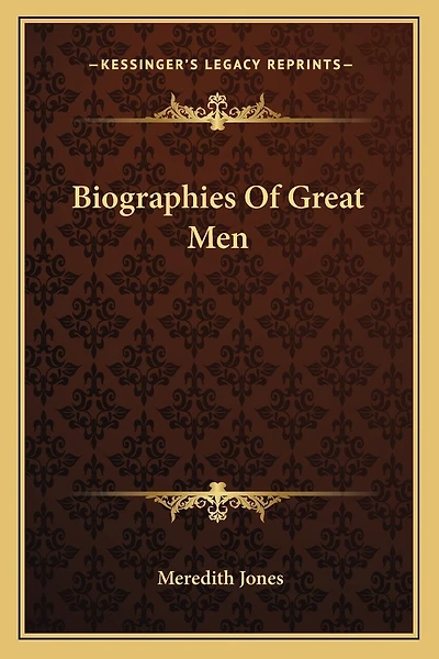 Biographies Of Great Men